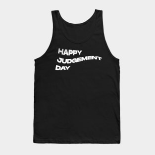 Happy Judgement Day Tank Top